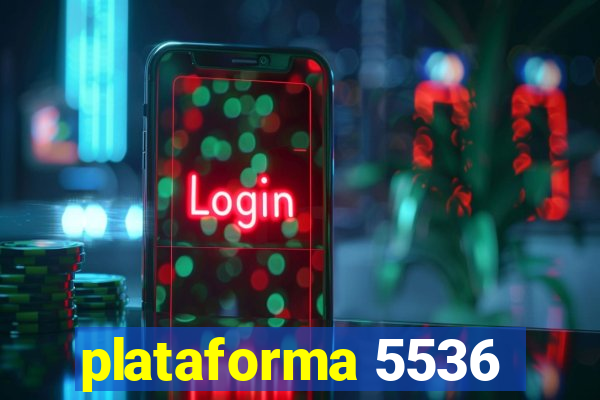 plataforma 5536